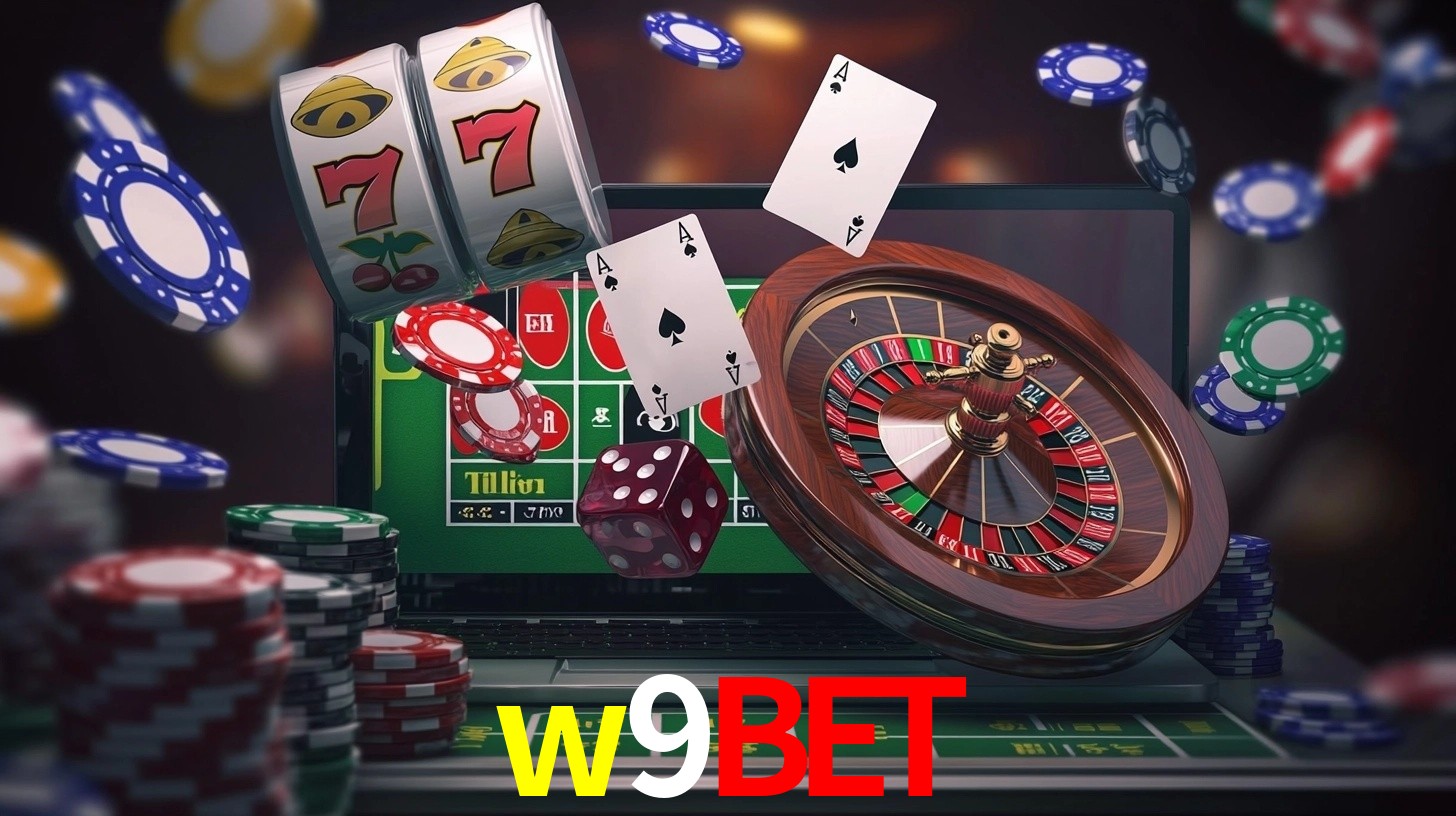 Explore as vantagens do w9bet: serviço profissional e confiabilidade