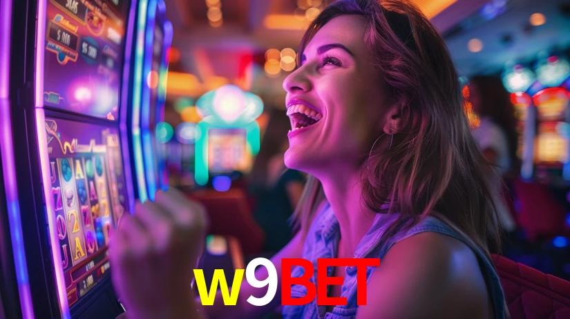 Sinta a adrenalina dos jogos de cassino com w9bet